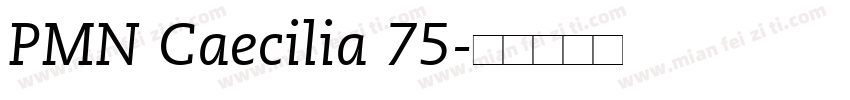 PMN Caecilia 75字体转换